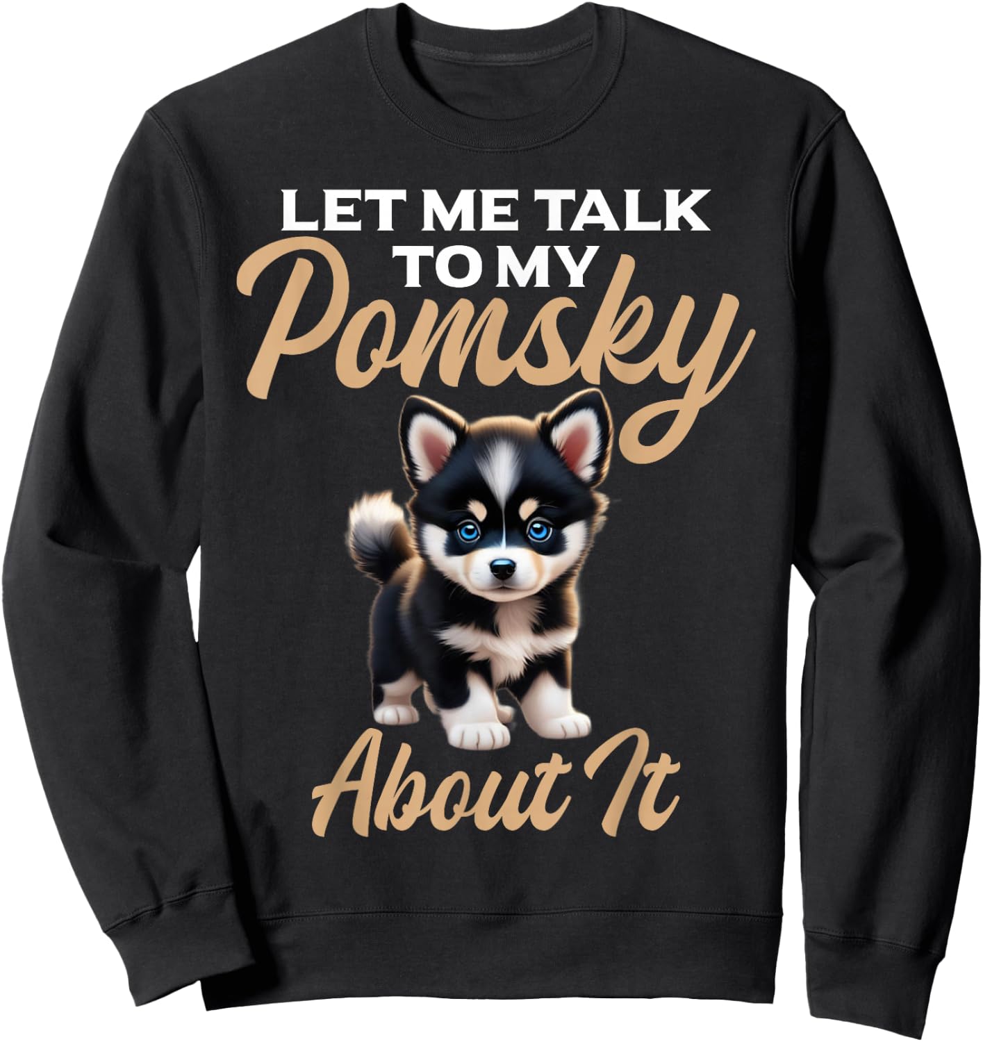 Pomsky Stuffed Animal Dog Owner Dog Bed Pomsky Toys Pomsky Sweatshirt - Sweatshirt | Black