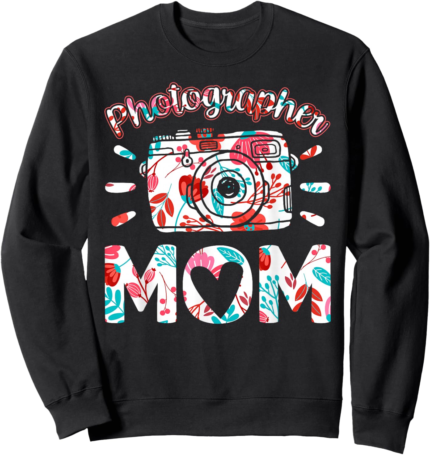 Photographer Mom Photography Mother Camera Mommy Mama Sweatshirt - Sweatshirt | Black