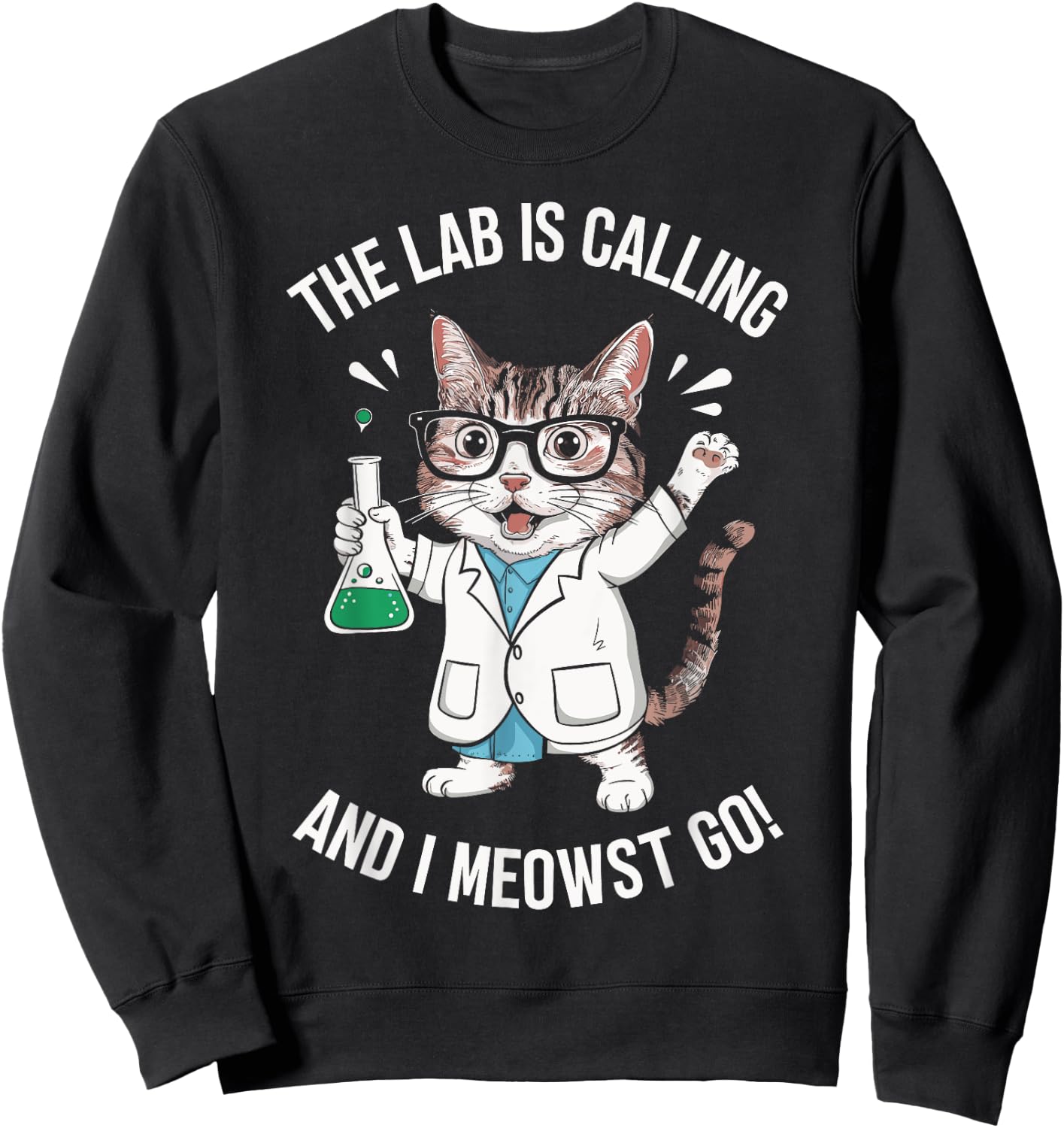 The Lab Is Calling And I Meowst Go Funny Cat Scientist Women Kids Sweatshirt - Sweatshirt | Black