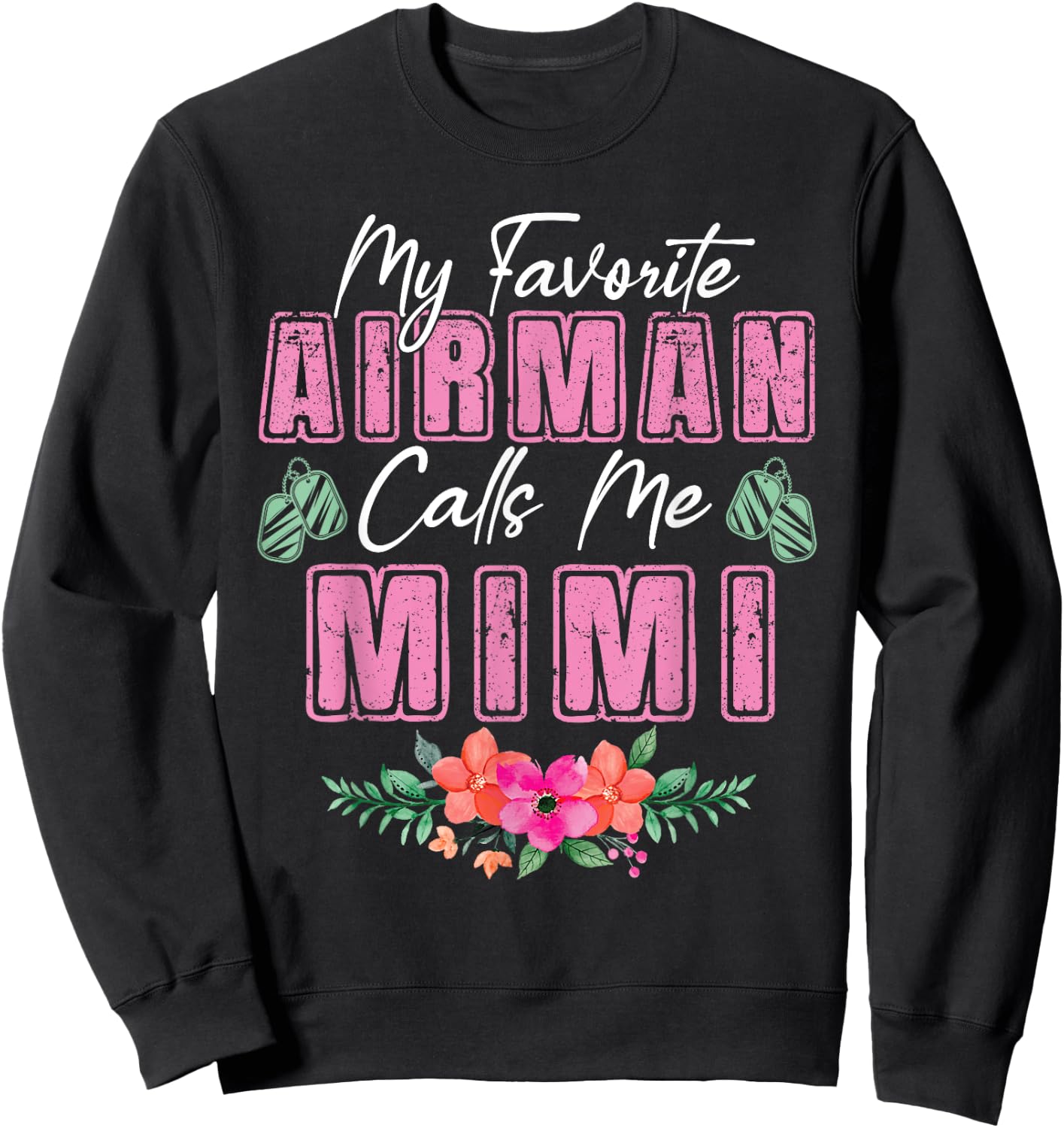 My Favorite Airman Calls Me Mimi Air Force Grandma Sweatshirt - Sweatshirt | Black