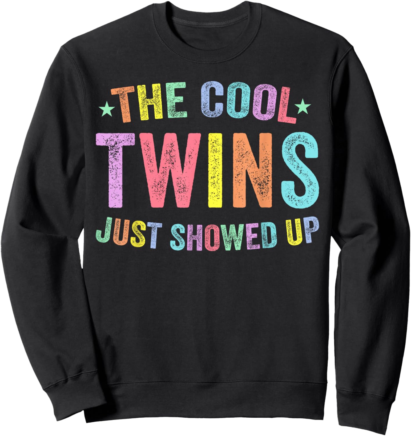 Cool Twins Just Showed Up Twin Day Spirit Week Matching Sweatshirt - Sweatshirt | Black