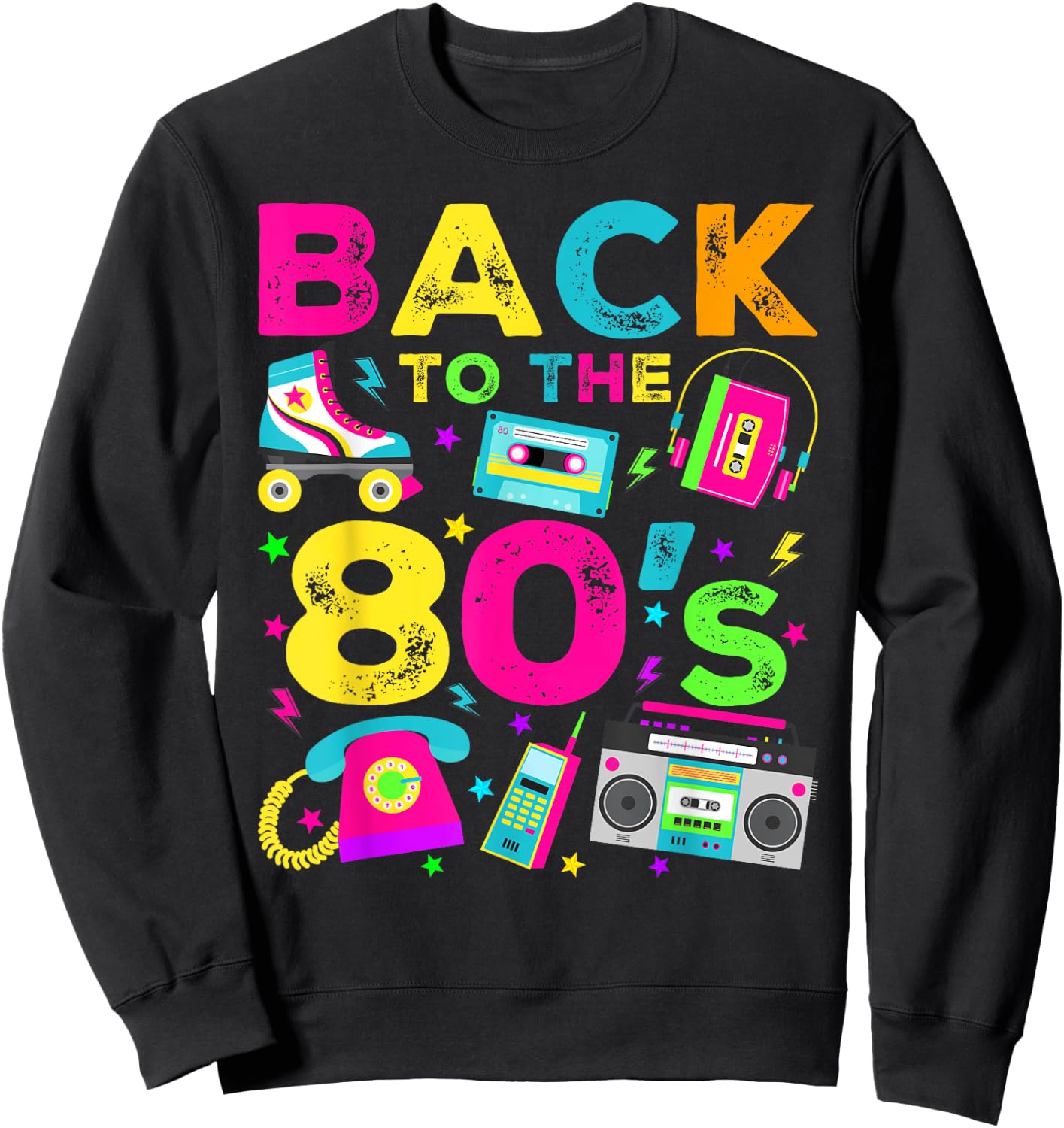 Back To 80's 1980s Vintage Style Eighties Retro Party Sweatshirt - Sweatshirt | Black