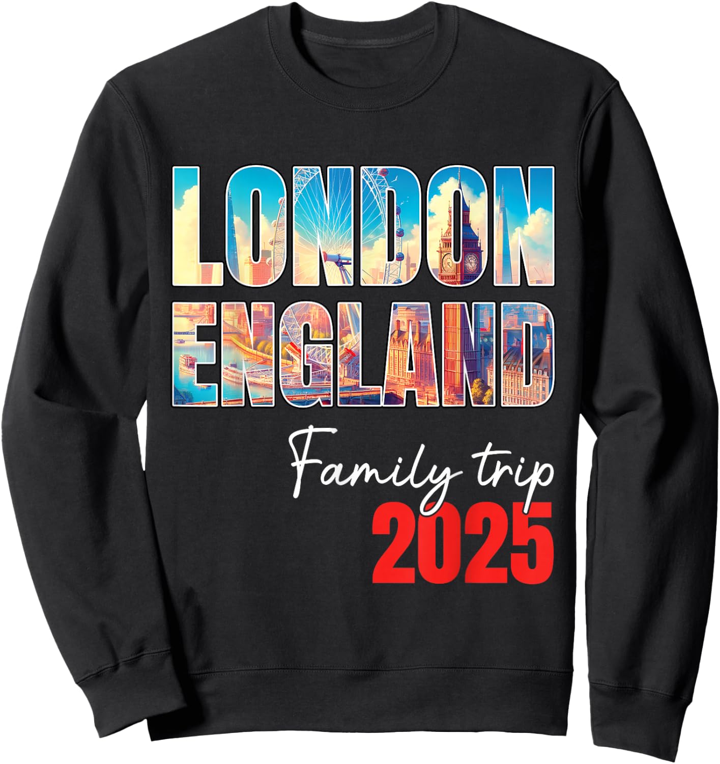 London England Family Trip 2025 Bigben Summer Vacation Crew Sweatshirt - Sweatshirt | Black