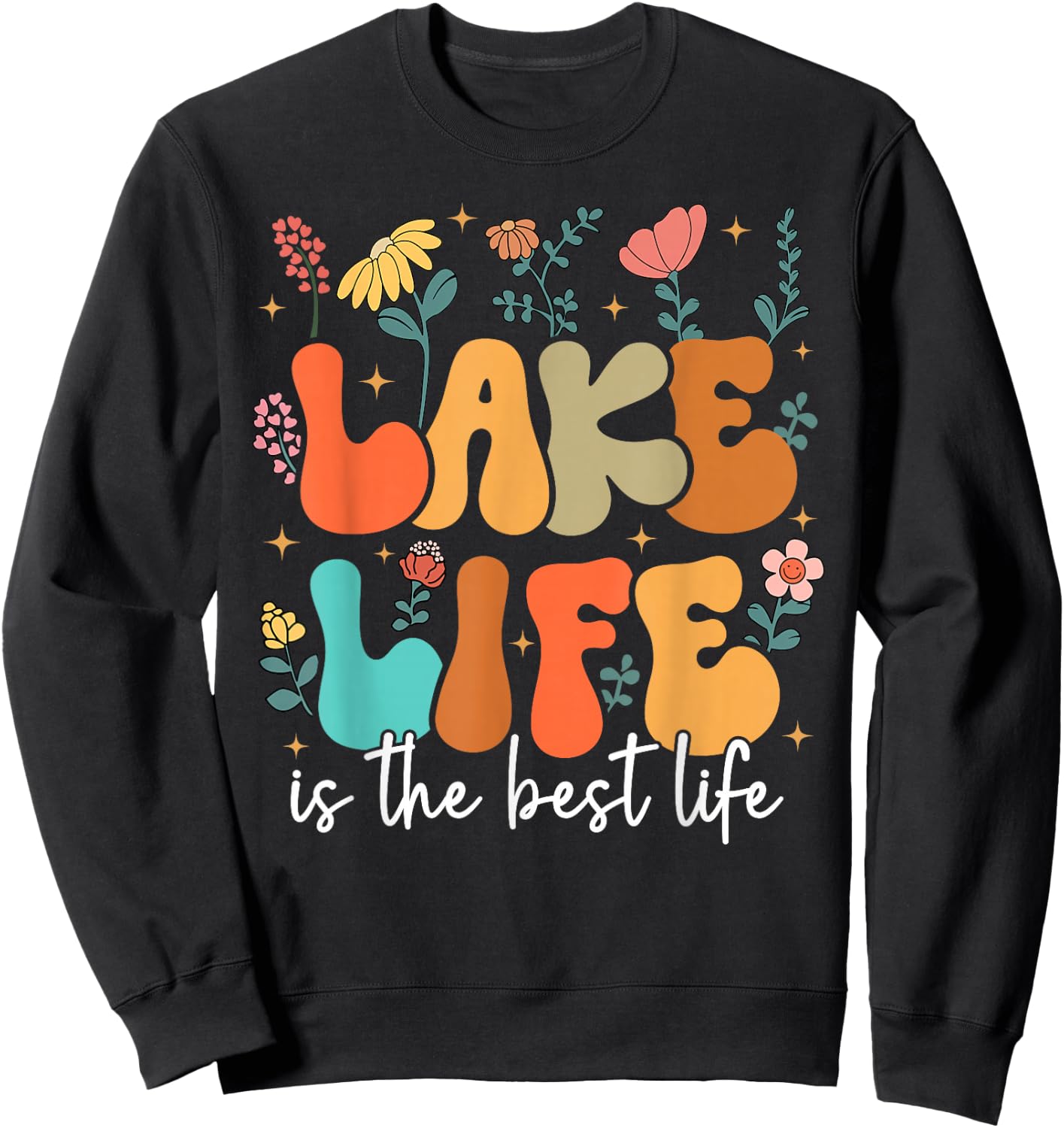 Lake Life Is The Best Life Lake Vibes Summer Vacation Sweatshirt - Sweatshirt | Black