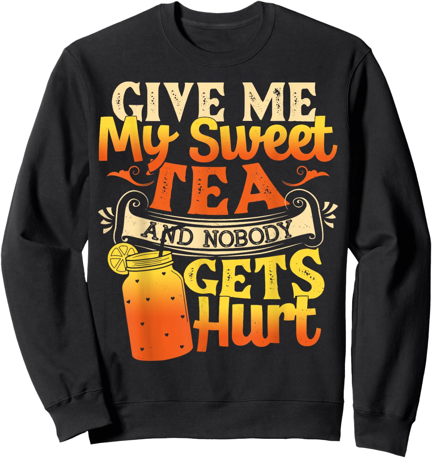 Funny Sweet Tea - I Love Sweet Tea Cute Sweet Tea Drink Sweatshirt - Sweatshirt | Black