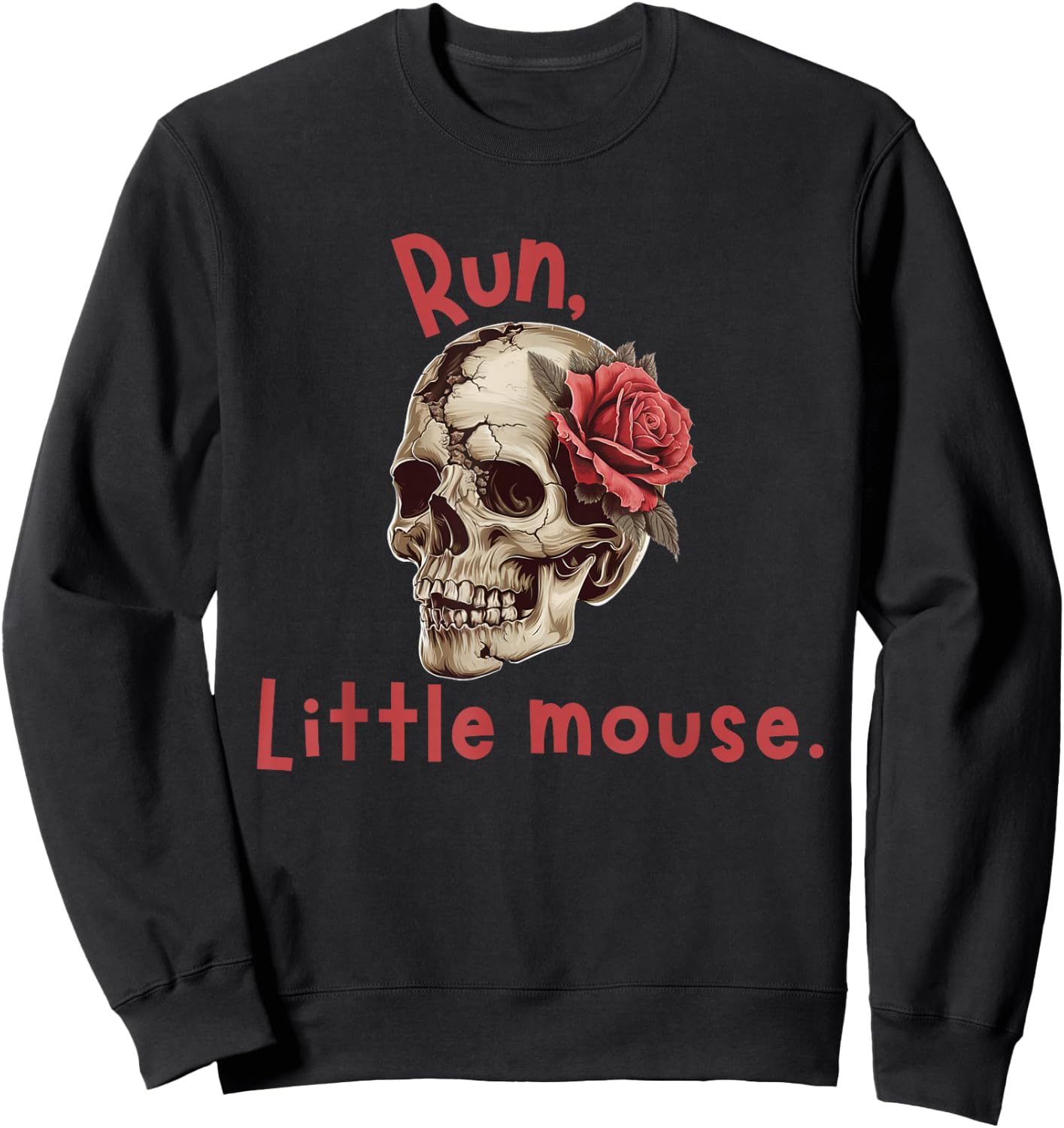Run Little Mouse Zade Meadows Booktok idea Sweatshirt - Sweatshirt | Black