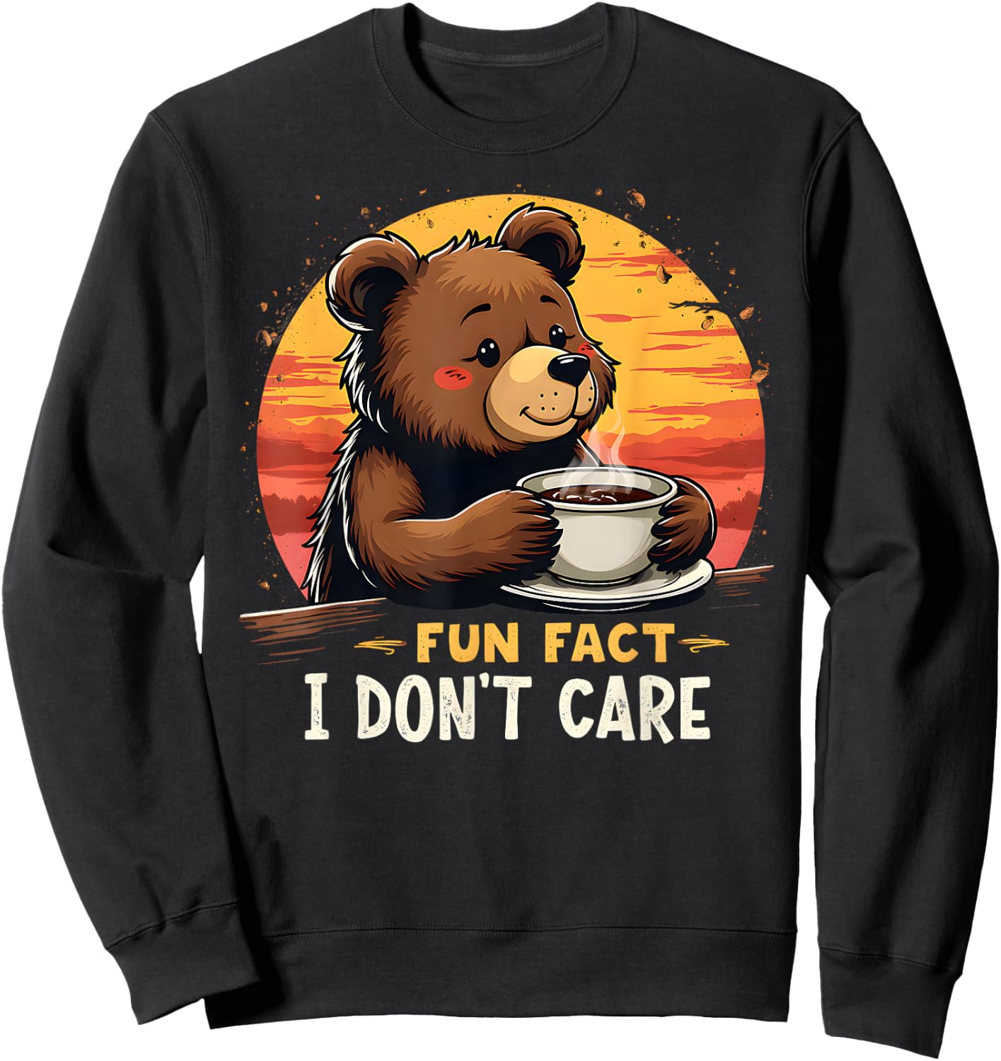 Fun Fact I Don't Care Funny sarcastic bear drinking coffee Sweatshirt - Sweatshirt | Black