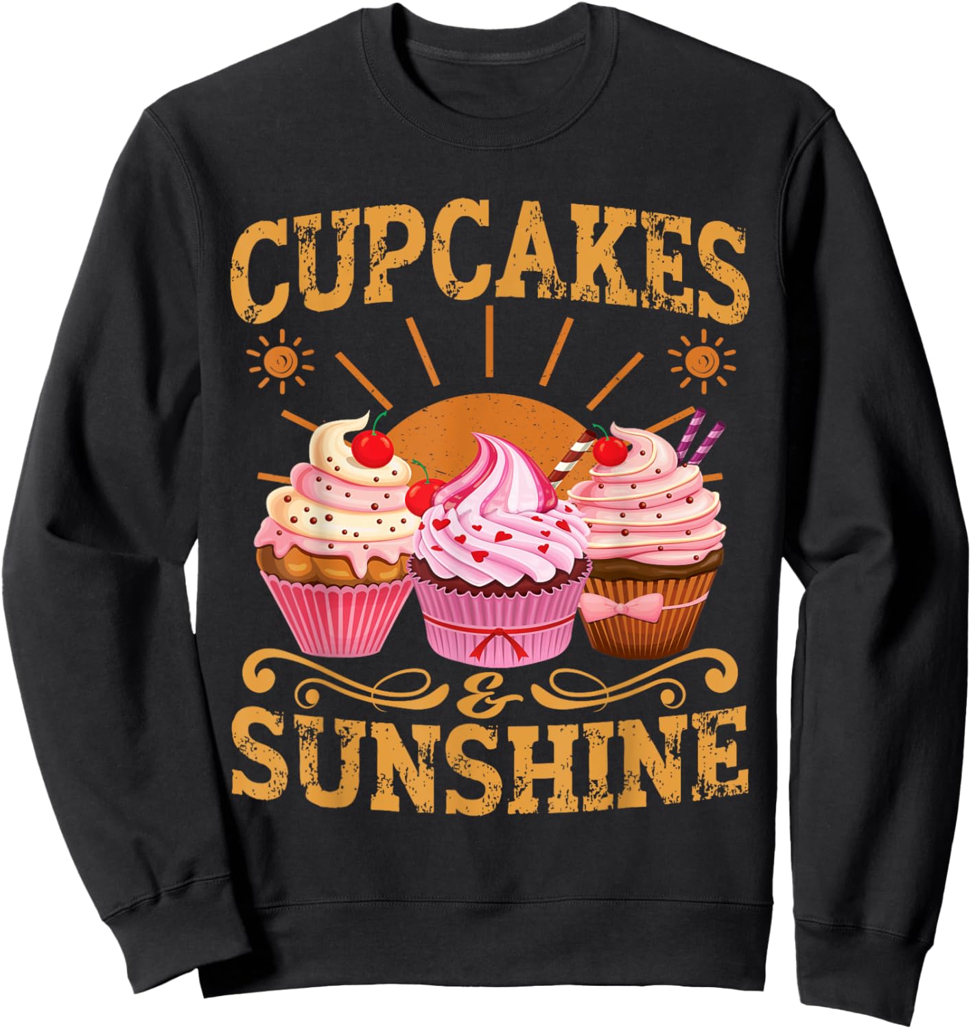 Dessert Baking Cupcake Lover Cupcakes & Sunshine Pastry Chef Sweatshirt - Sweatshirt | Black