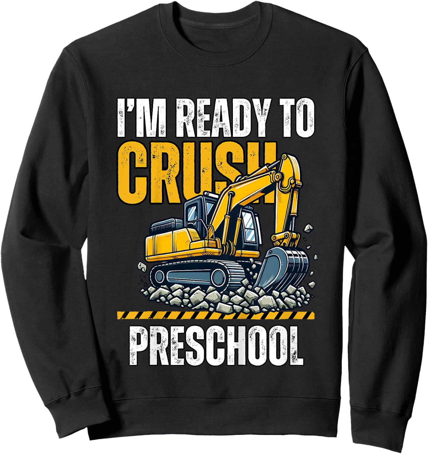 Kids I'm Ready To Crush Preschool boys first day of preschool Sweatshirt - Sweatshirt | Black