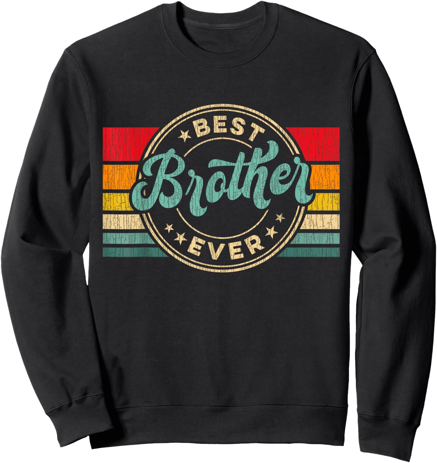Best Brother Ever Vintage Retro Brother Gift Sweatshirt - Sweatshirt | Black