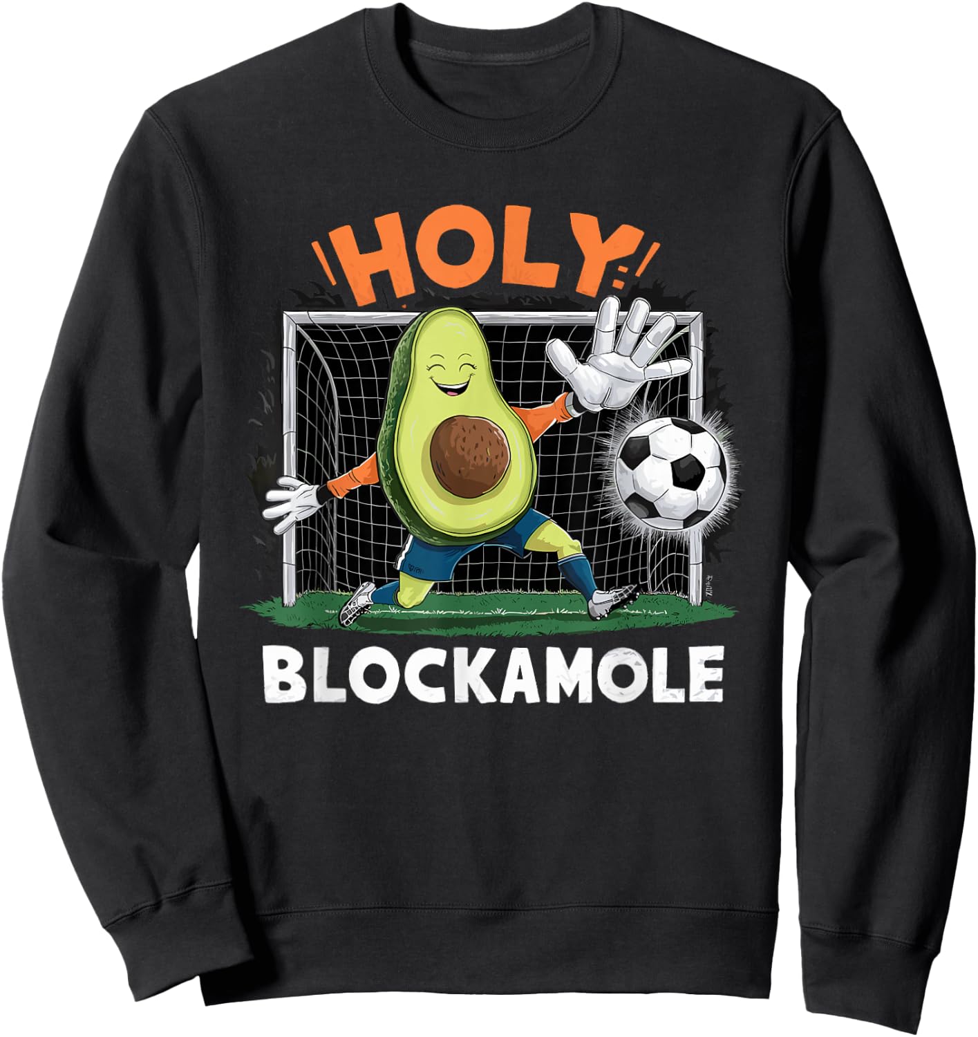 Avocado Football Player Holy Blockamole Cute Avocado Soccer Sweatshirt - Sweatshirt | Black