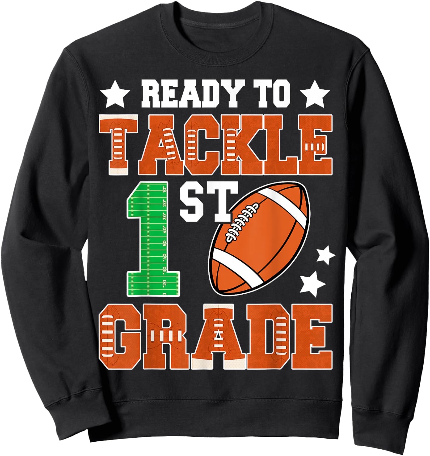 Ready To Tackle First Grade Back To School Football Kids Sweatshirt - Sweatshirt | Black