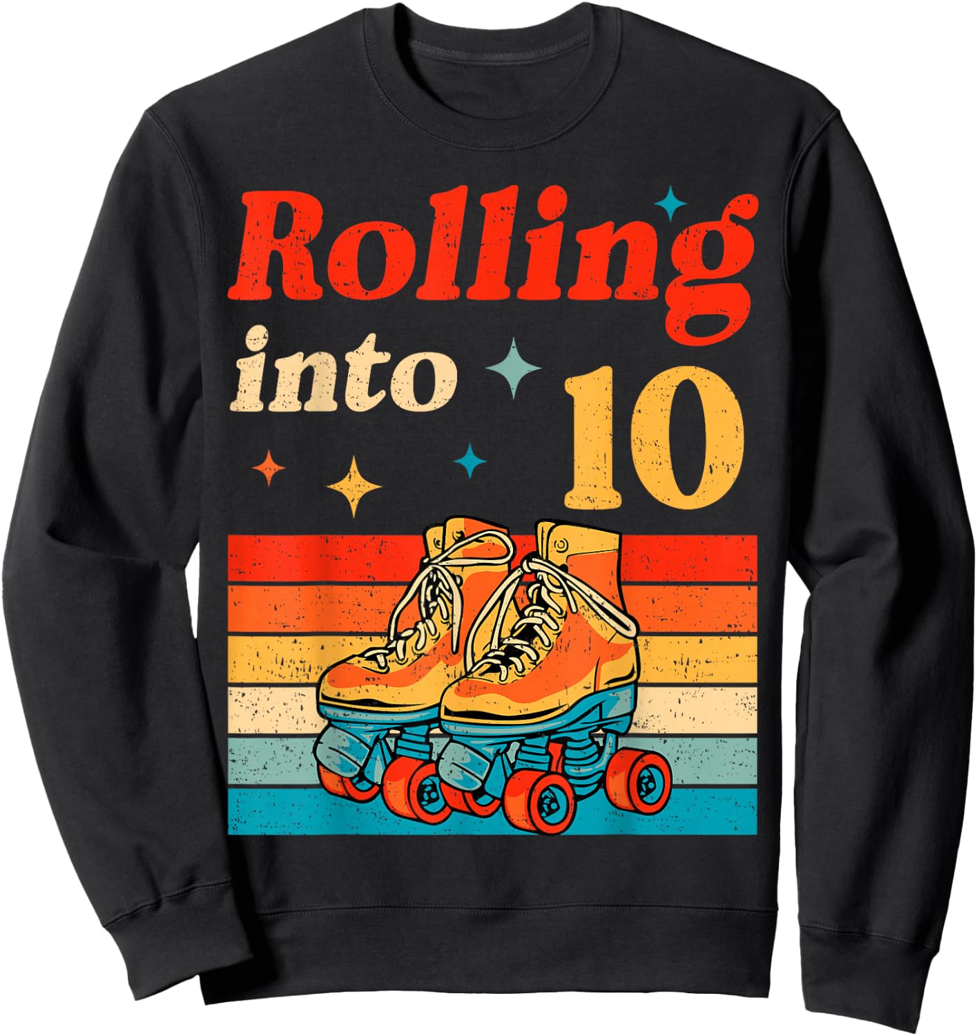 Rolling Into 10 Years Old Retro Roller Skater 10th Birthday Sweatshirt - Sweatshirt | Black