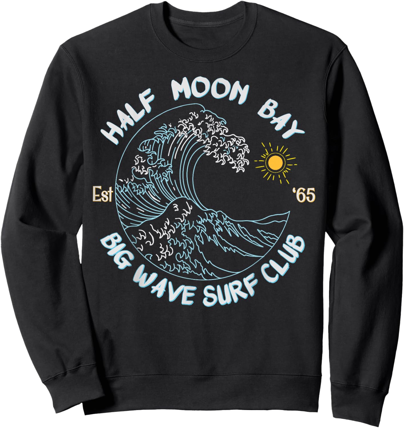 Half Moon Bay Big Wave Surf Club, surfing graphic Sweatshirt - Sweatshirt | Black