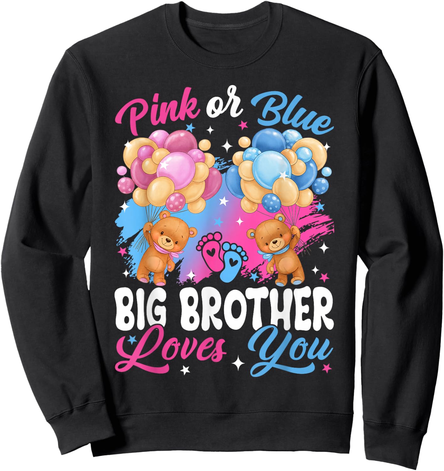 Bears Pink Or Blue Big Brother Loves You Gender Reveal Sweatshirt - Sweatshirt | Black