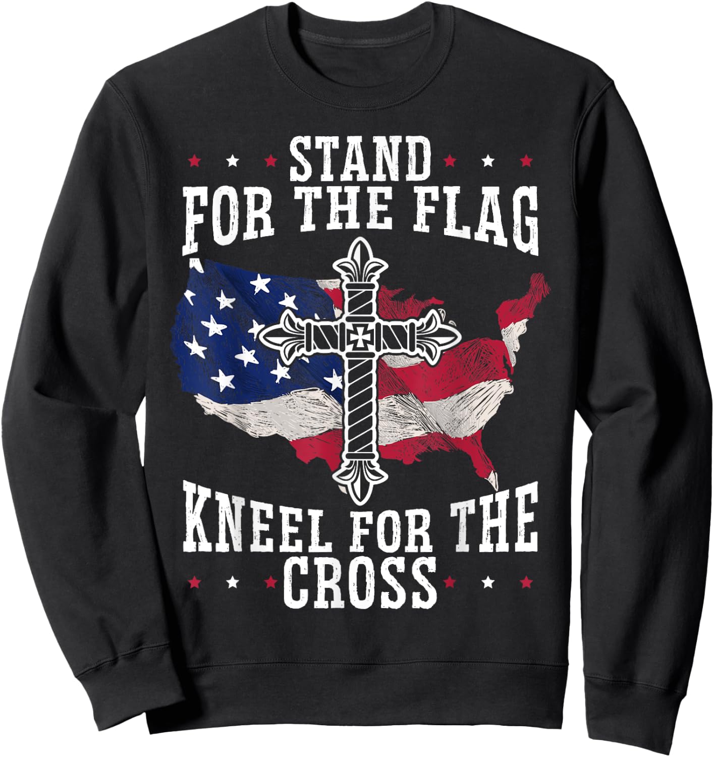 Stand For The Flag Kneel For The Cross Christian USA Sweatshirt - Sweatshirt | Black