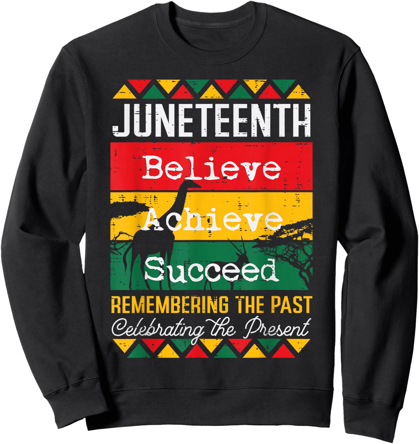 Juneteenth Believe Achieve Succeed African Women Men Kids Sweatshirt - Sweatshirt | Black