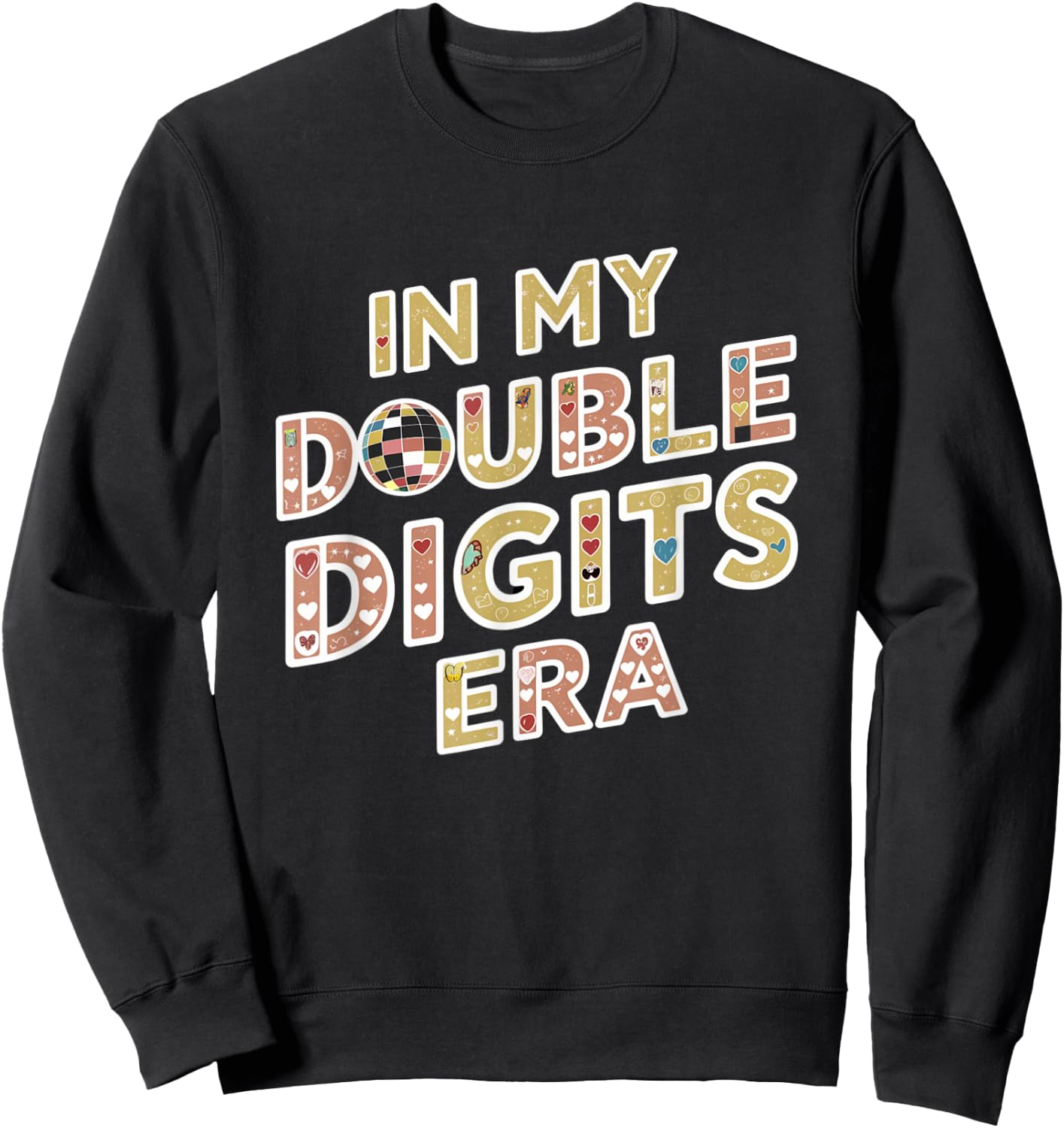 In My Double Digits Era 10th Birthday Retro 10 Year Old Sweatshirt - Sweatshirt | Black