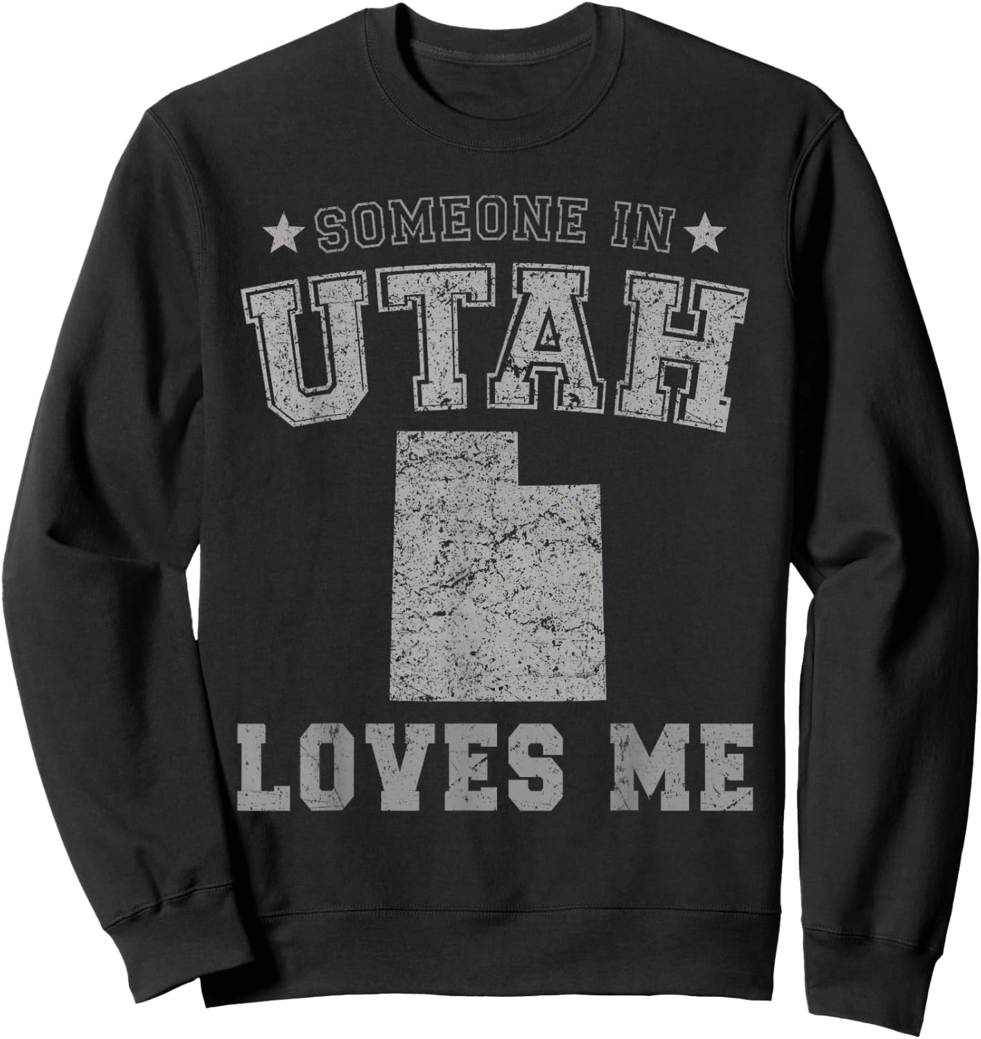 Someone In Utah Loves Me Heart Vintage State Sweatshirt - Sweatshirt | Black