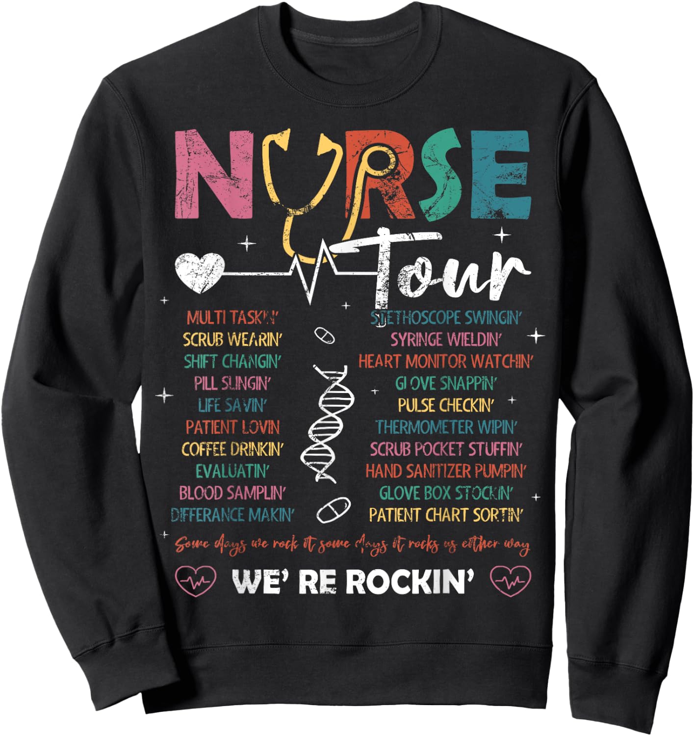 Nurse Tour We're Rockin' Cool Nurse Club Nursing Students Sweatshirt - Sweatshirt | Black