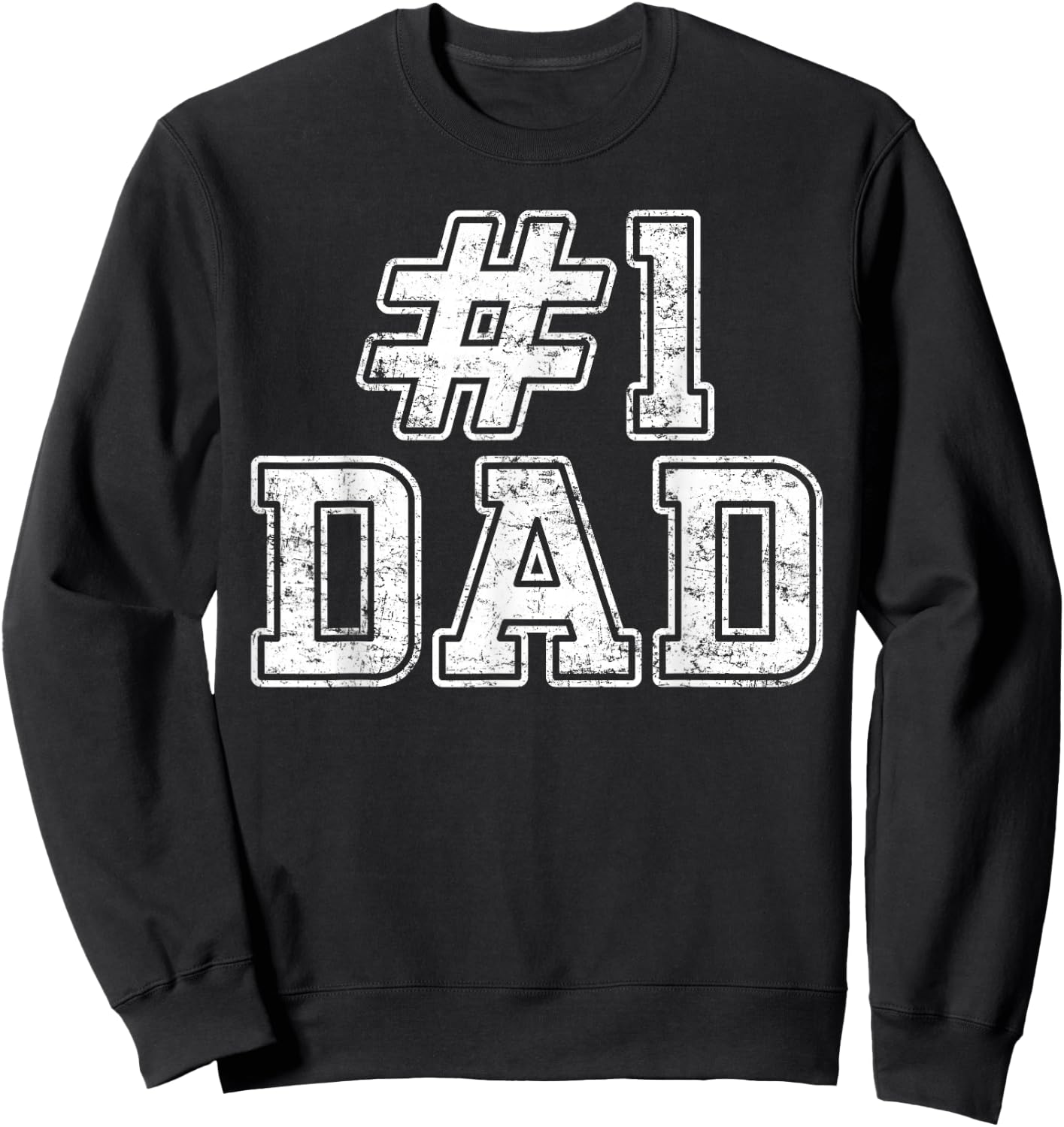 #1 Dad Best Dad Fathers Day Number One Dad Sweatshirt - Sweatshirt | Black