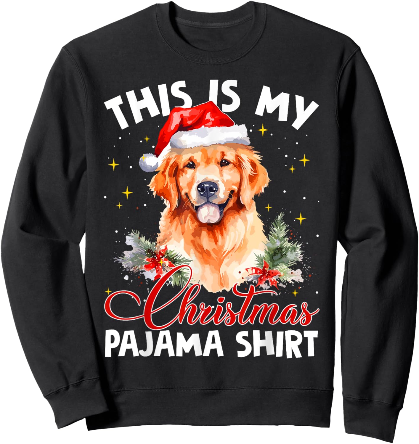 Golden Retriever Christmas Pajama Santa Hat Dog Lover Funny Women Sweatshirt - Sweatshirt | Black