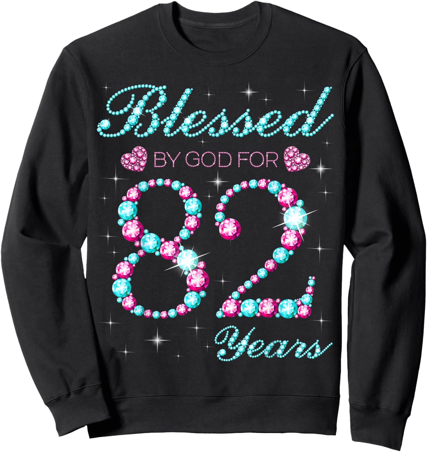 Blessed By God For 82 Years Old 82nd Birthday Party B-day Sweatshirt - Sweatshirt | Black