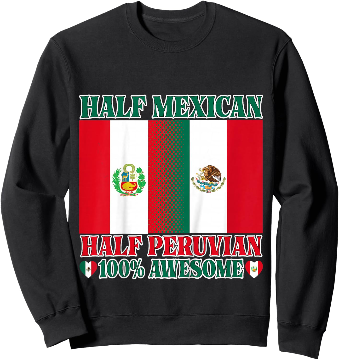 Half Mexican Half Peruvian Toddler Mexico Peru Flag Girl Boy Sweatshirt - Sweatshirt | Black