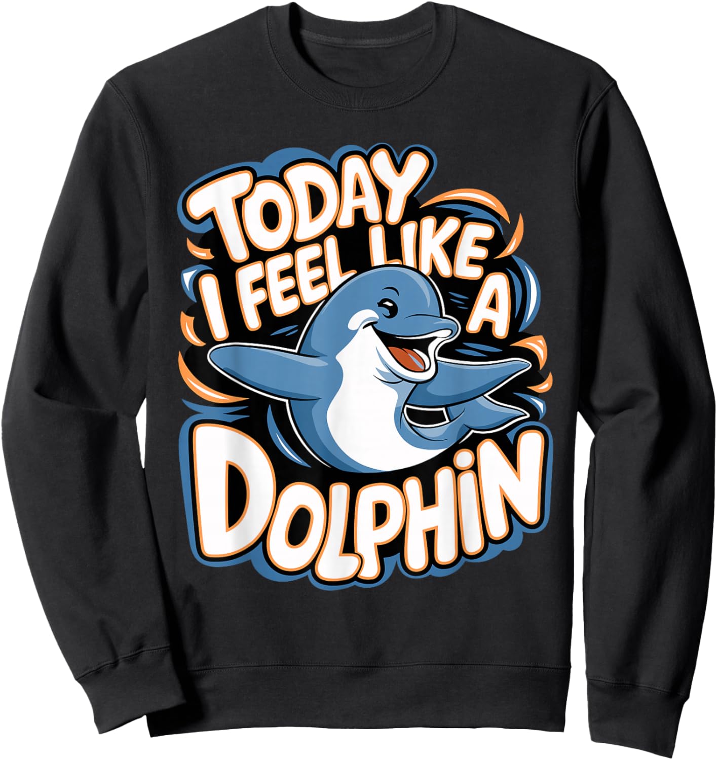 Childrens Today I feel like a Dolphin | Kids Dolphin Sweatshirt - Sweatshirt | Black