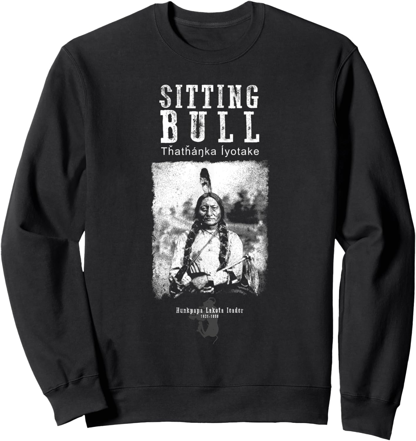 Sitting Bull USA-Sitting Bull - Lakota Chief - Siu - Native American - Indian - History Sweatshirt - Sweatshirt | Black