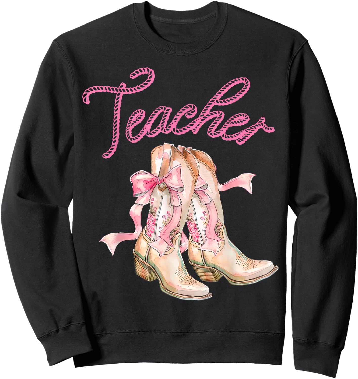 Coquette Teacher Cowgirl Boots Rodeo Country Western Sweatshirt - Sweatshirt | Black