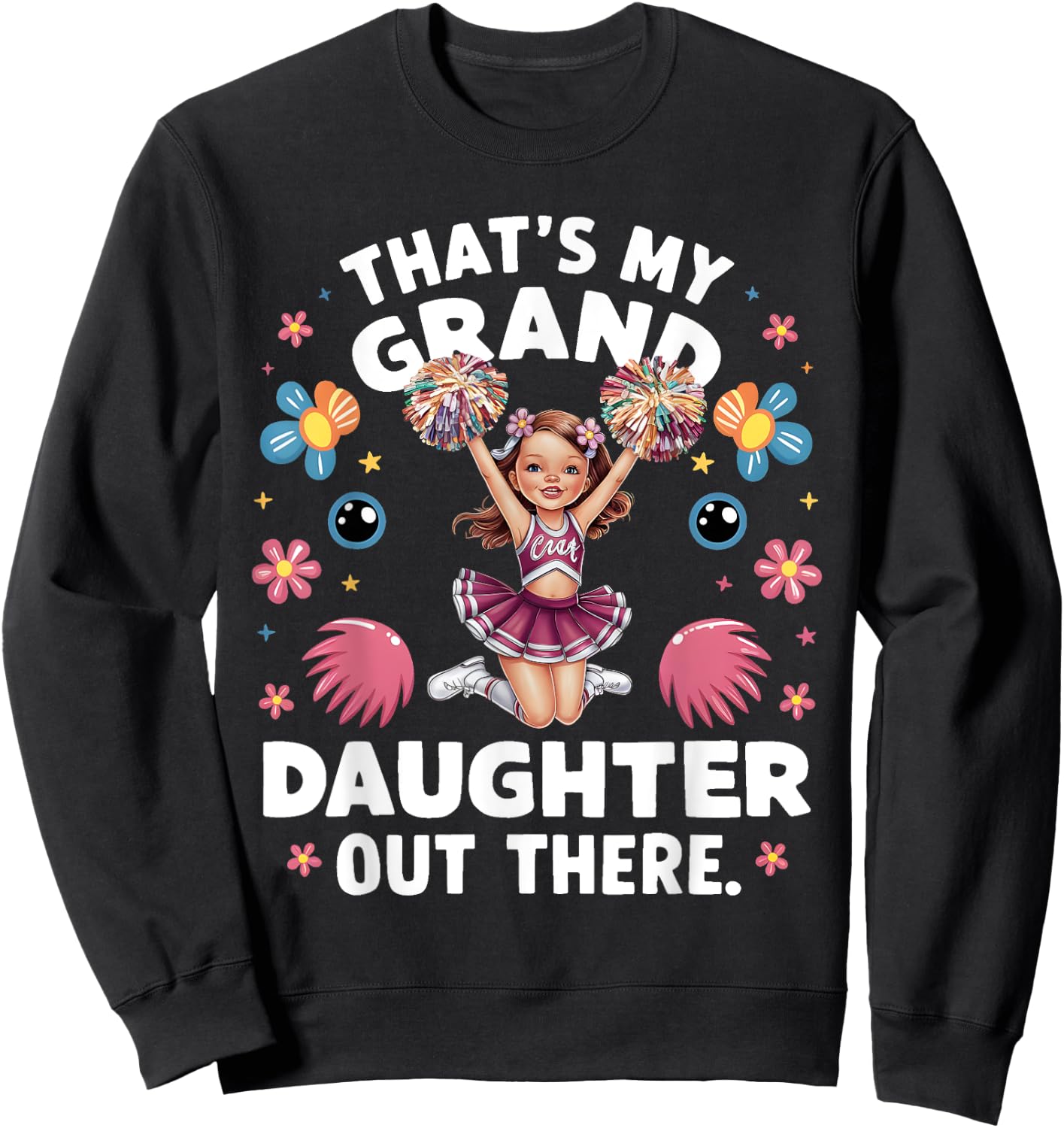 That's My Granddaughter Out There Cheerleading Grandma Funny Sweatshirt - Sweatshirt | Black