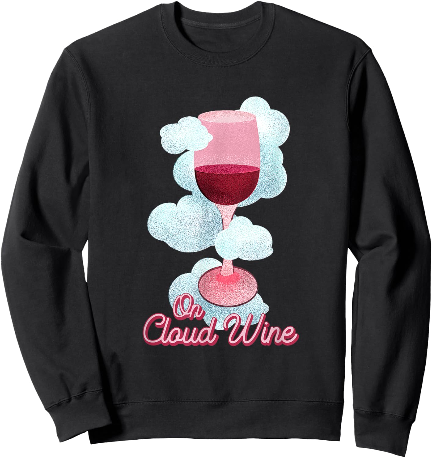 On Cloud Wine - Cute for Wine Lovers Sweatshirt - Sweatshirt | Black