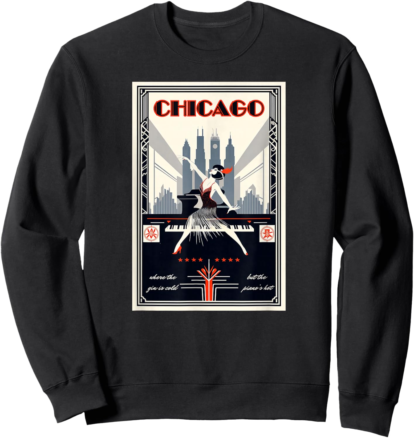 Chicago Where The Piano's Hot 1920s Art Deco Musical Theatre Sweatshirt - Sweatshirt | Black