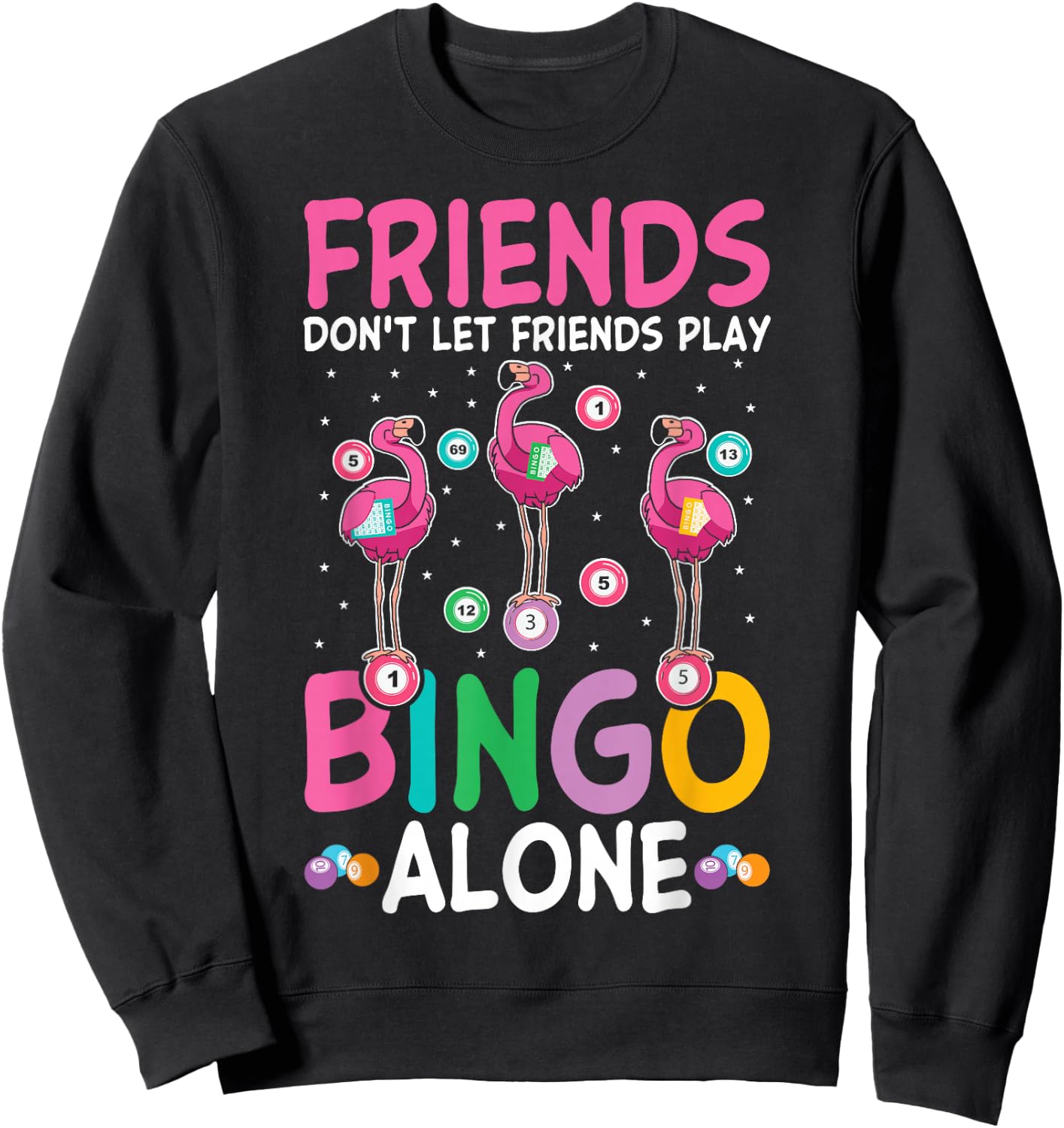 Girls night Bingo Sisters Funny bingo squad Sweatshirt - Sweatshirt | Black
