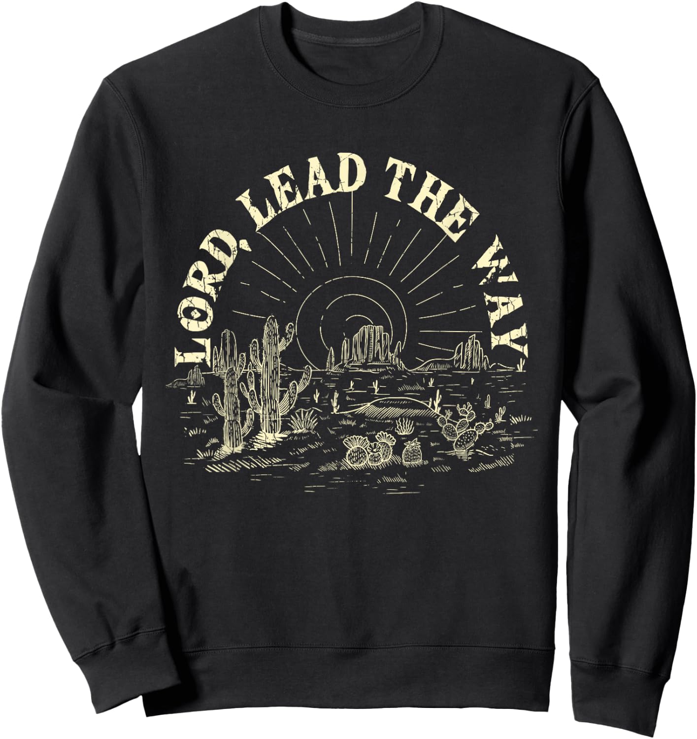 Lord Lead The Way Faith Christian Religion Sweatshirt - Sweatshirt | Black