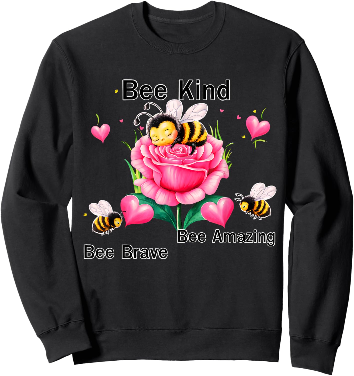 BumbleBee Bee Kind Positive Buble Bee Flowers Rose Sweatshirt - Sweatshirt | Black