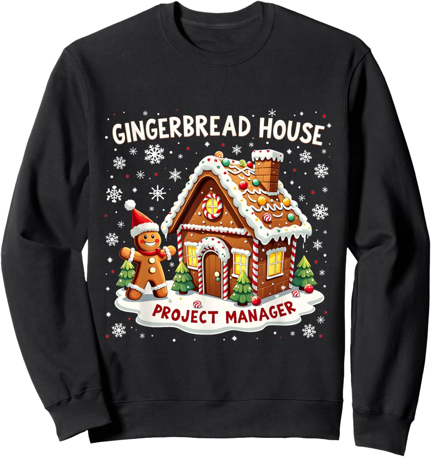 Merry Christmas Gingerbread House Project Manager Design Sweatshirt - Sweatshirt | Black
