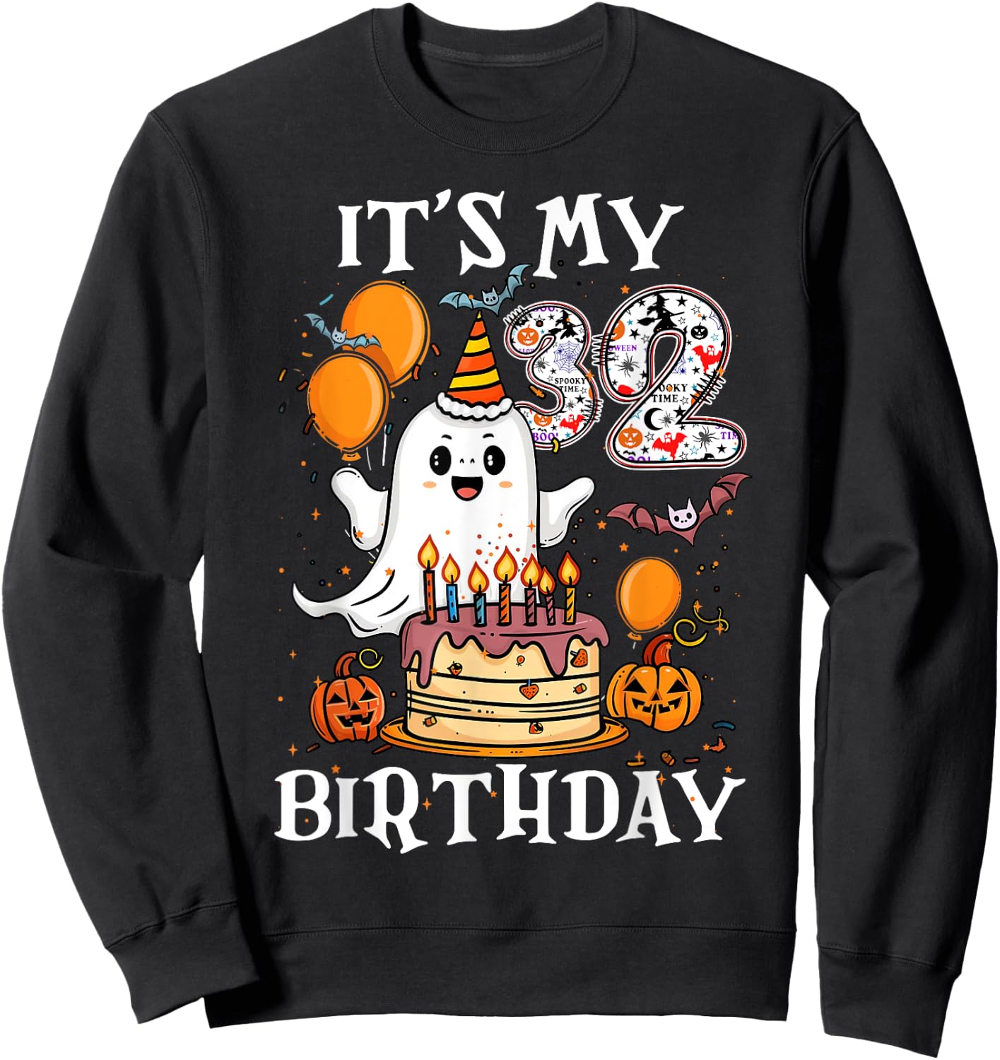 Boo It's My 32nd Birthday Halloween Ghost 32 Years Old B-day Sweatshirt - Sweatshirt | Black
