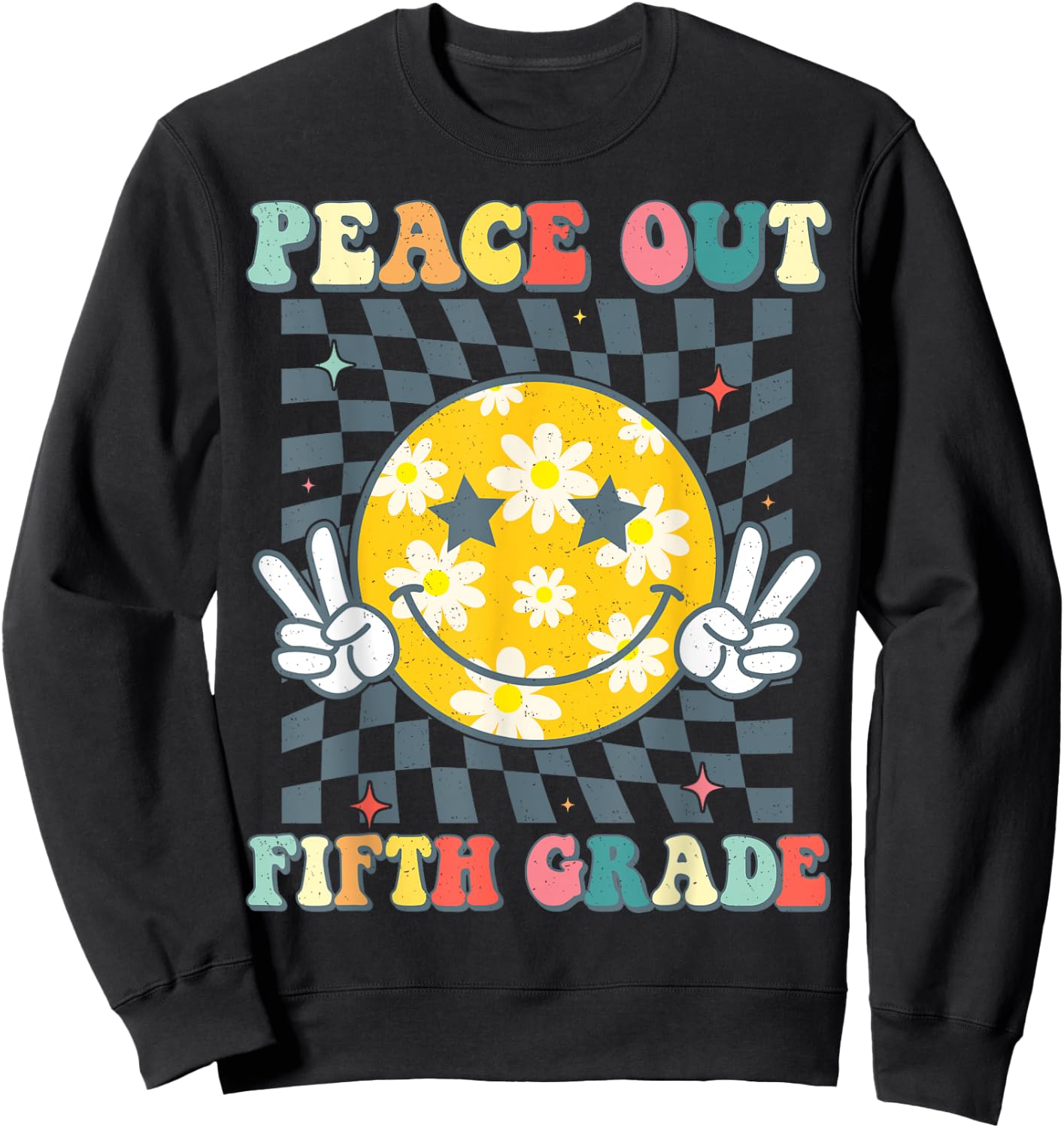 Peace Out Fifth Grade Last Day Of 5th Grade Graduation Sweatshirt - Sweatshirt | Black