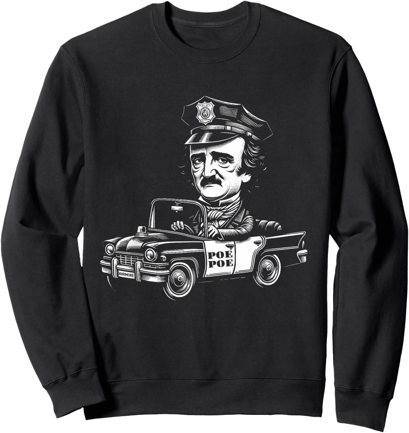 Edgar Allan Poe Poe Funny Police Sweatshirt - Sweatshirt | Black