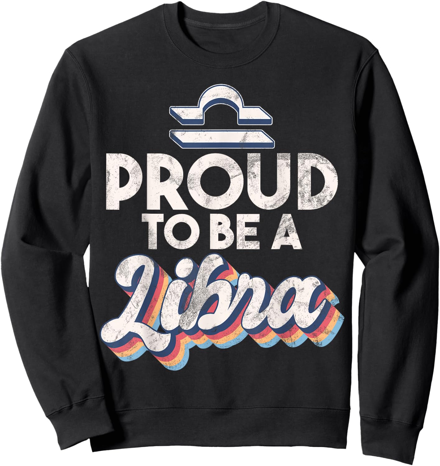 Proud to be a Libra Sweatshirt - Sweatshirt | Black