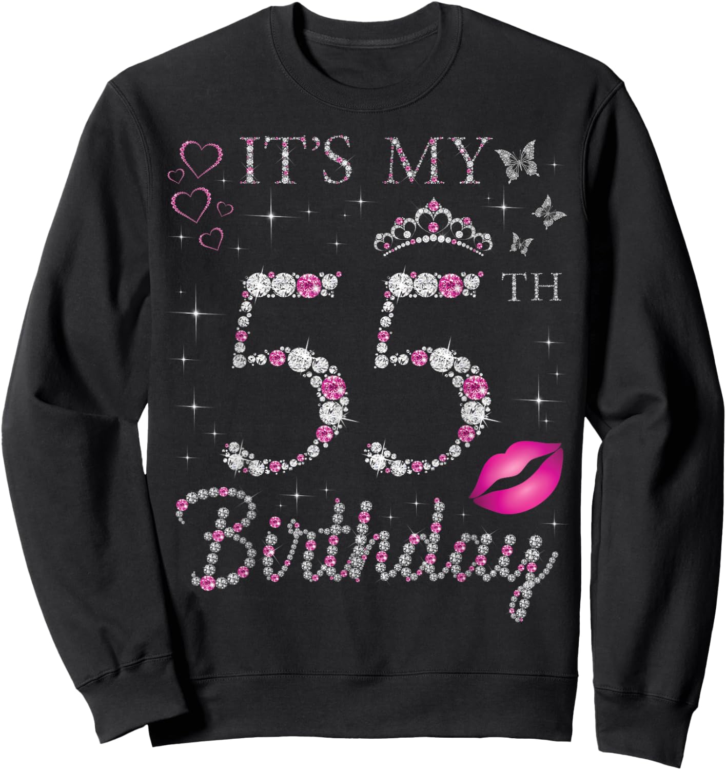 It's My 55th Birthday 55 Years Old Woman Queen Bday Party Sweatshirt - Sweatshirt | Black