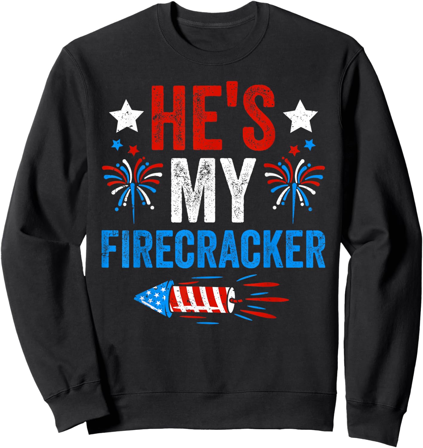 He's My Firecracker His And Hers 4th of July Couples Sweatshirt - Sweatshirt | Black