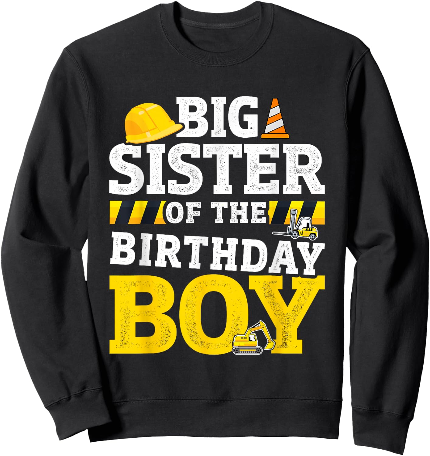 Big sister birthday boy matching family construction party Sweatshirt - Sweatshirt | Black