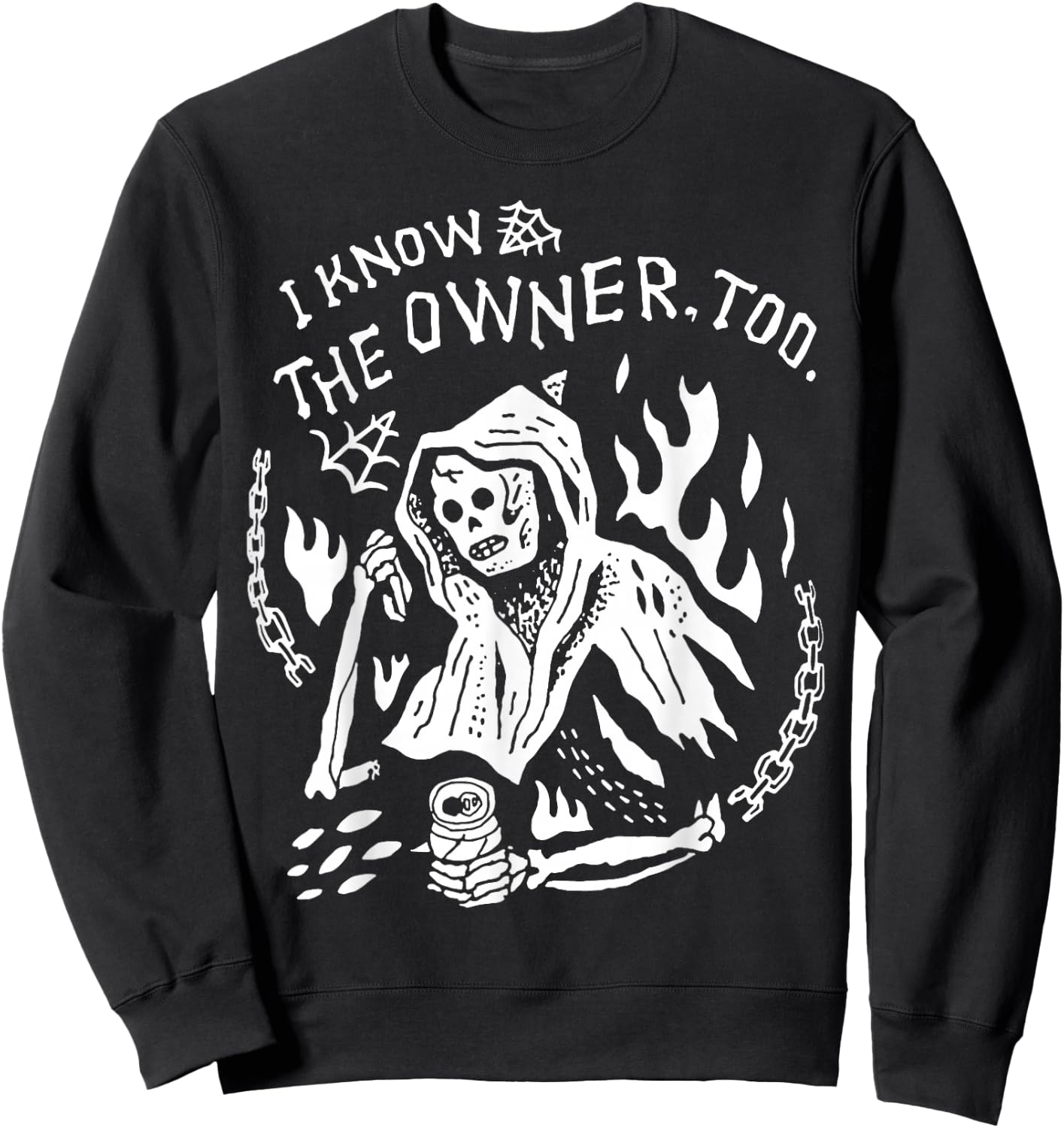 I Know The Owner Too Skeleton Death Sweatshirt - Sweatshirt | Black