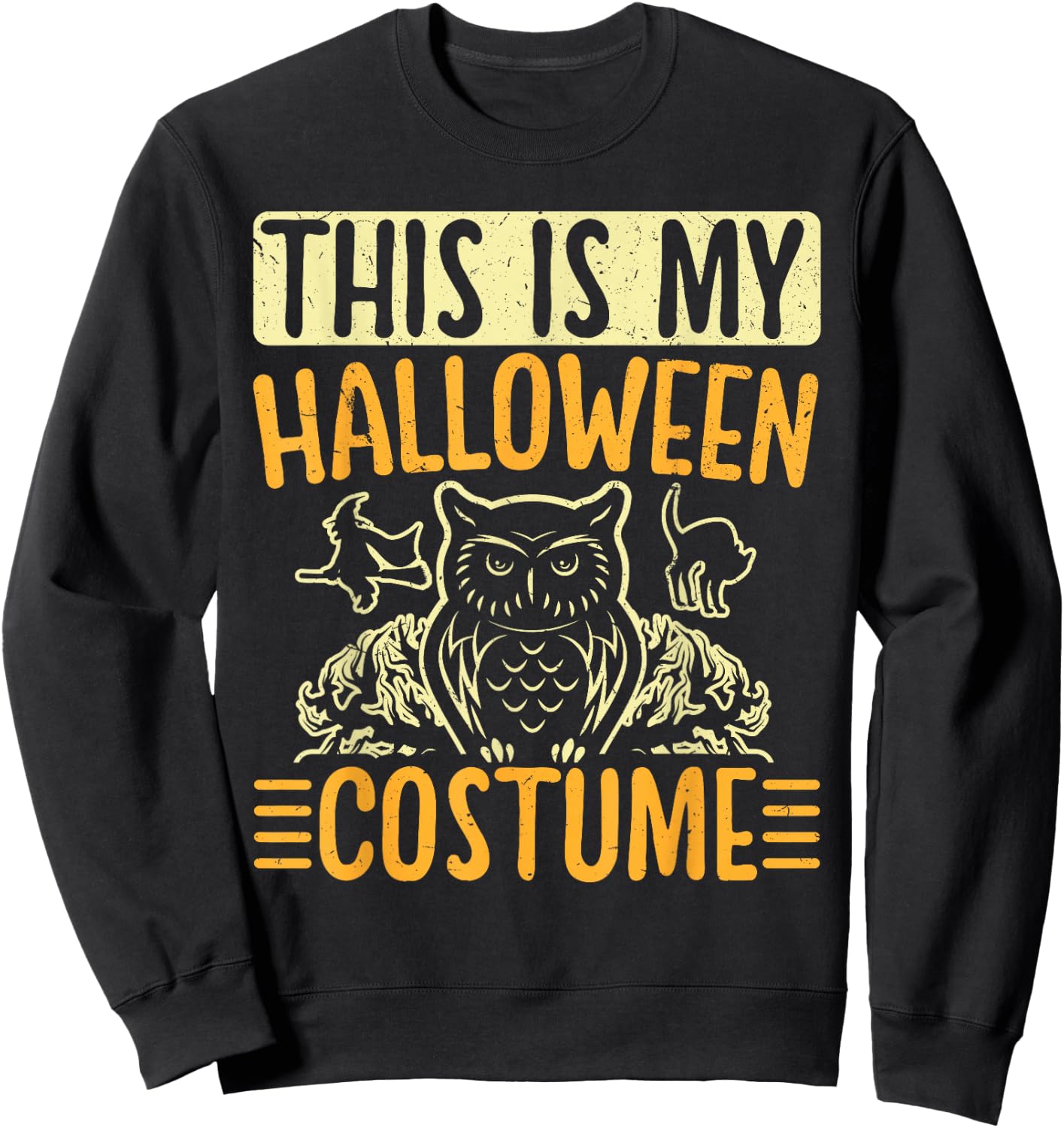 This Is My Halloween Costume Men Women Halloween Costume Sweatshirt - Sweatshirt | Black