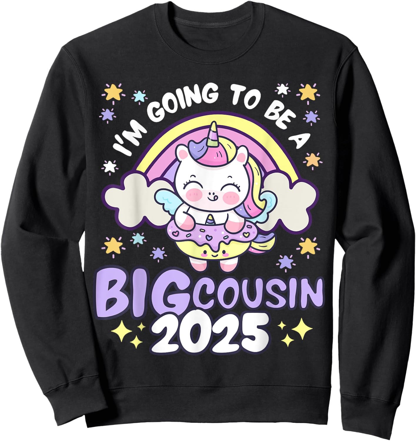 I'm Going To Be Big Cousin 2025 Unicorn Rainbow Donut Girls Sweatshirt - Sweatshirt | Black