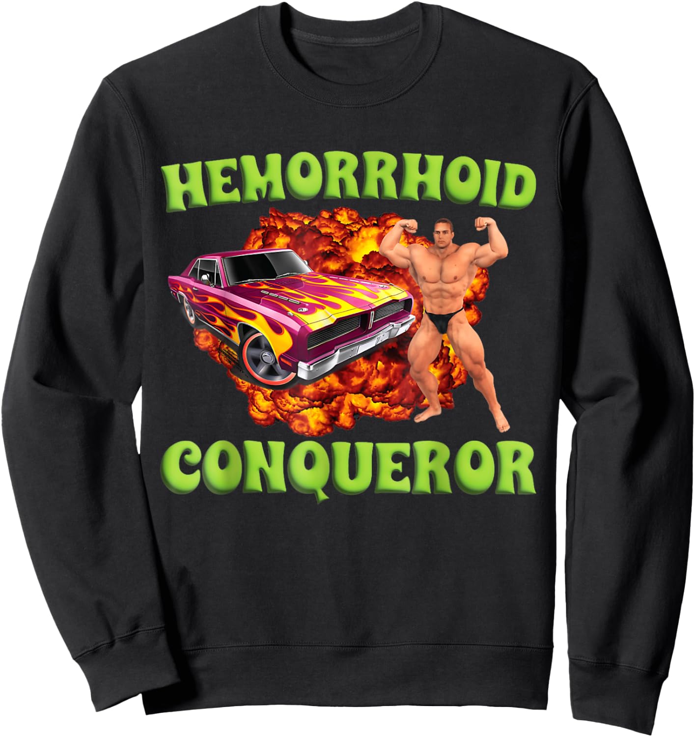Hemorrhoid Conqueror Funny Oddly Specific Dank Meme Sweatshirt - Sweatshirt | Black