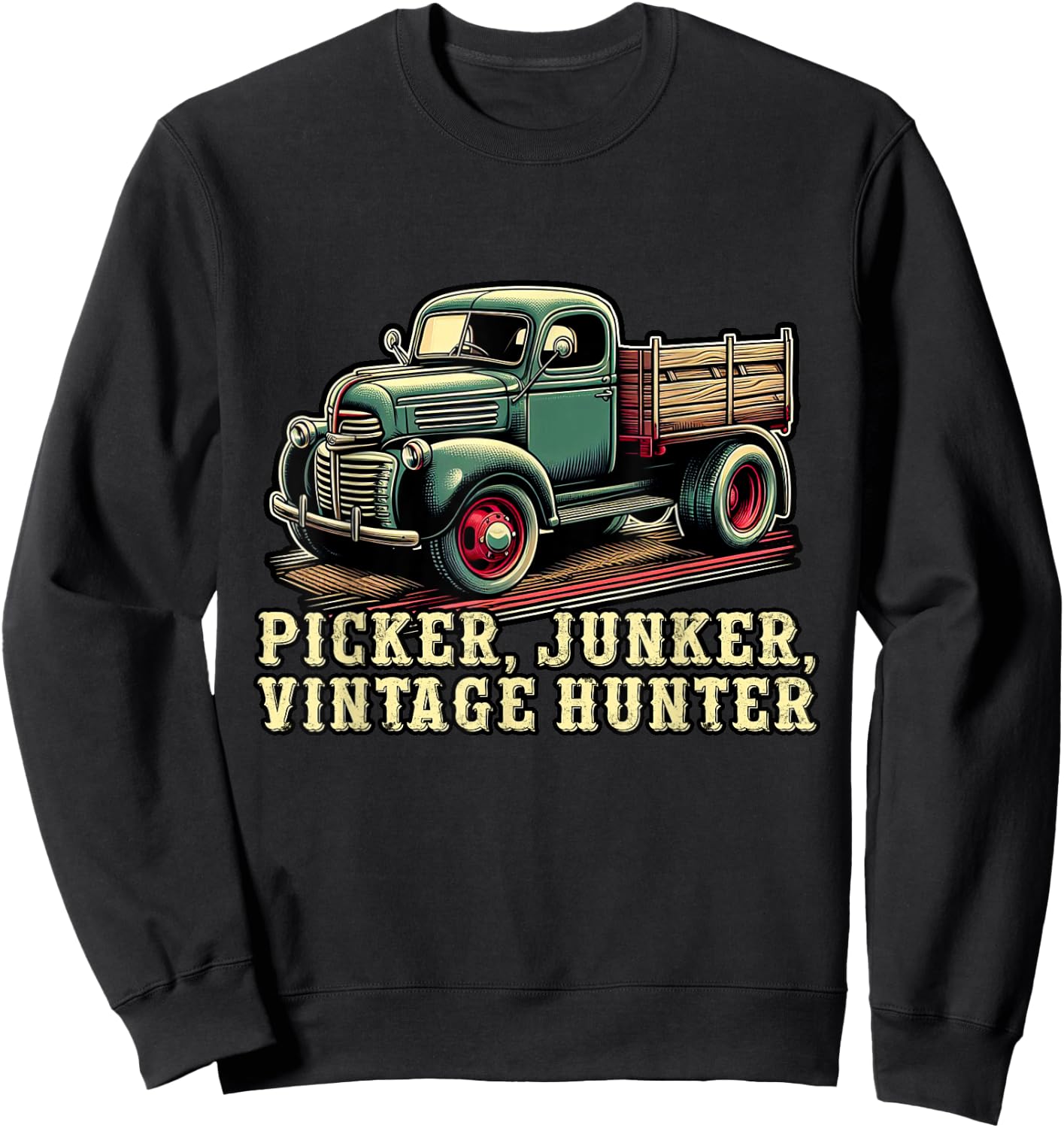Antique Collector Antique Lover Picker Junker Vintage Hunter Sweatshirt - Sweatshirt | Black
